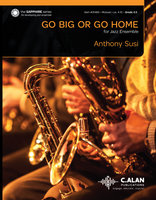 Go Big or Go Home (Jazz Ens Gr. 2.5)