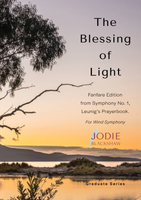 Blessing of Light, The (Fanfare edition of Mvt. I, Sym. 1)