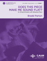 Does This Piece Make Me Sound Flat? (String Orchestra Gr. 1)