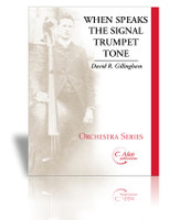 When Speaks the Signal-Trumpet Tone (orchestra version)