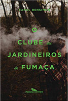 O clube dos jardineiros de fumaça