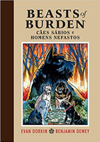 Beasts of Burden. Cães Sábios e Homens Nefastos