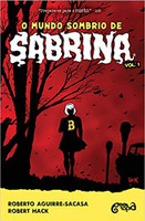 O Mundo Sombrio de Sabrina (Volume 1)
