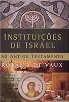 Instituições de Israel no Antigo Testamento