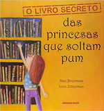 O Livro Secreto das Princesas que Soltam Pum