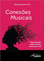 Conexões Musicais. Musicoterapia, Saúde Mental e Teoria Ator-rede