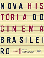 Nova história do cinema brasileiro I: Volume 1 
