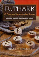Futhark: O Oráculo Sagrado Das Runas