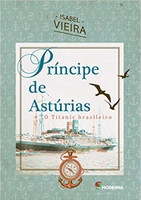 Príncipe de Astúrias. O Titanic Brasileiro