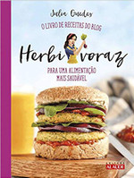 Herbivoraz: O livro de receitas do blog para uma alimentação mais saudável 