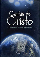 Cartas de Cristo - A Consciência Crística Manifestada 