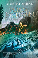 A Batalha do Labirinto - Volume 4. Série Percy Jackson e os Olimpianos