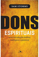 Dons espirituais: uma introdução bíblica, teológica e pastoral