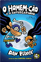 O Homem-Cão e o Supergatinho: Homem-Cão - Vol. 4