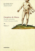 Gregório de Matos - Vol. 3: Poemas atribuídos. Códice Asensio-Cunha: Volume 3