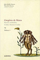 Gregório de Matos - Vol. 4: Poemas atribuídos. Códice Asensio-Cunha: Volume 4