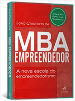 MBA Empreendedor. A Nova Escola do Empreendedorismo