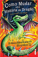 Como Mudar Uma História de Dragão: (Como treinar o seu dragão vol. 5) 