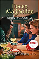 Linda conquista: Doces Magnólias Livro 1