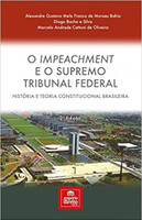 O impeachment e o Supremo Tribunal Federal: história e teoria constitucional brasileira