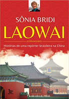 Laowai: Histórias de uma repórter brasileira na China