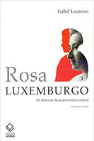 Rosa Luxemburgo - 3ª edição: Os dilemas da ação revolucionária