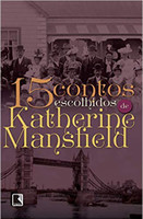 15 contos escolhidos por Katherine Mansfield