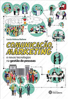 Comunicação, marketing e novas tecnologias na gestão de pessoas 