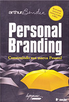 Personal Branding. Construindo Sua Marca Pessoal
