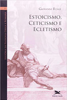 História da filosofia grega e romana (Vol. VI): Volume VI: Estoicismo, ceticismo e ecletismo: 6
