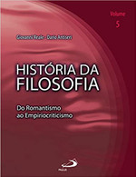 História da Filosofia: do Romantismo ao Empiriocriticismo (Volume 5)
