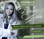 Muito Além do Que Sonhei - Testemunho - Audiobless Livro + CD MP3 