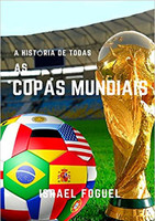 A História de Todas as Copas Mundiais