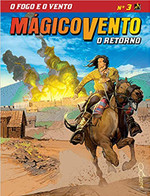 Mágico Vento - O Retorno - volume 3: O fogo e o vento