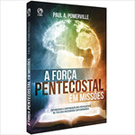 A Força Pentecostal em Missões