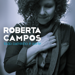 Roberta Campos - Todo Caminho É Sorte