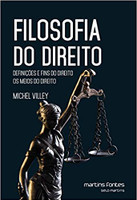 Filosofia do Direito: Definições e Fins do Direito, os Meios do Direito