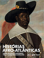 Histórias afro-atlânticas: vol. 1 catálogo: [Afro-Atlantic Histories: vol. 1 catalog], A Capa Pode Variar