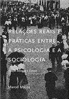 Relações Reais e Práticas Entre a Psicologia e a Sociologia