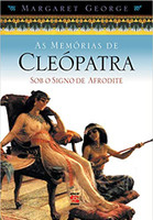 As memórias de Cleópatra: Sob o signo de Afrodite
