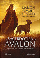 A sacerdotisa de Avalon: O quarto livro do ciclo de Avalon