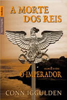 A morte dos reis (Vol. 2 Imperador - edição de bolso)