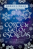 Corte de Gelo e Estrelas: Uma novela do universo de Corte de espinhos e rosas: 4 