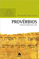 Provérbios - Comentários Expositivos Hagnos: Manual de sabedoria para a vida