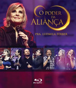 Pastora Ludmila Ferber - O Poder da Aliança - Blu-ray 