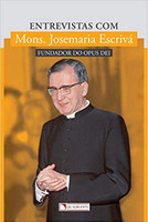 Entrevistas com Mons. Josemaria Escrivá 