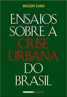 Ensaios Sobre a Crise Urbana do Brasil