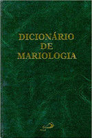 Dicionário de Mariologia