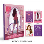 Shine. Uma Chance De Brilhar + Kit Exclusivo De Cards: Série Shine – Vol. 1
