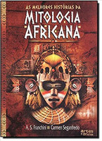 As Melhores Historias da Mitologia Africana